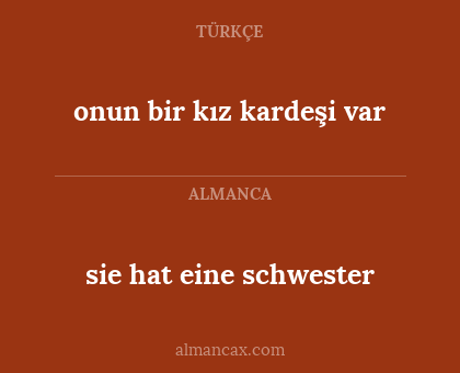 sie hat eine schwester - onun bir kız kardeşi var