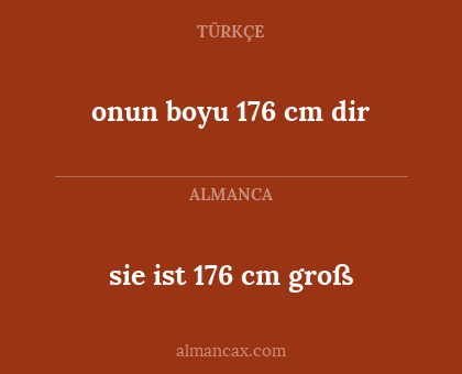 onun boyu 176 cm dir - sie ist 176 cm groß