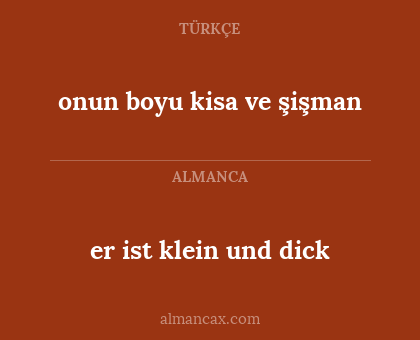 onun boyu kisa ve şişman - er ist klein und dick
