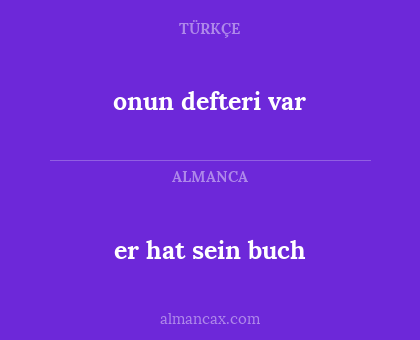 onun defteri var - er hat sein buch