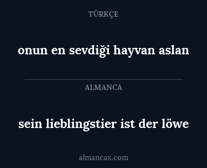 sein lieblingstier ist der löwe - onun en sevdiği hayvan aslan