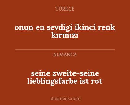 onun en sevdigi ikinci renk kırmızı - seine zweite-seine lieblingsfarbe ist rot