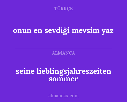 seine lieblingsjahreszeiten sommer - onun en sevdiği mevsim yaz