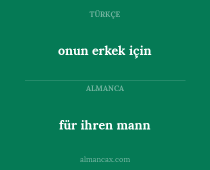 onun erkek için - für ihren mann