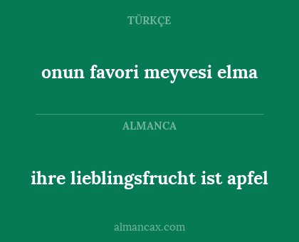 ihre lieblingsfrucht ist apfel - onun favori meyvesi elma