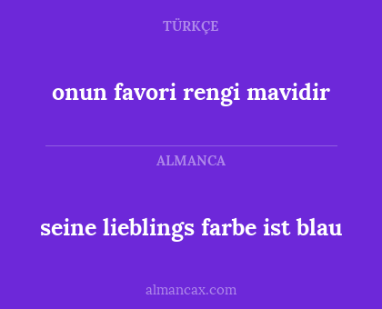 seine lieblings farbe ist blau - onun favori rengi mavidir