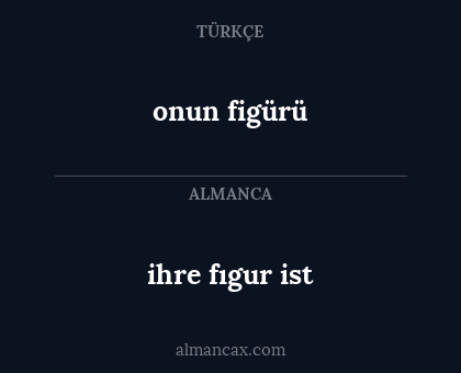 onun figürü - ihre fıgur ist