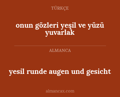 onun gözleri yeşil ve yüzü yuvarlak - yesil runde augen und gesicht