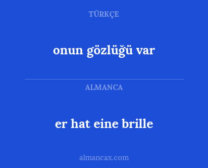 onun gözlüğü var - er hat eine brille