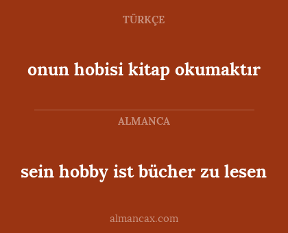 onun hobisi kitap okumaktır - sein hobby ist bücher zu lesen