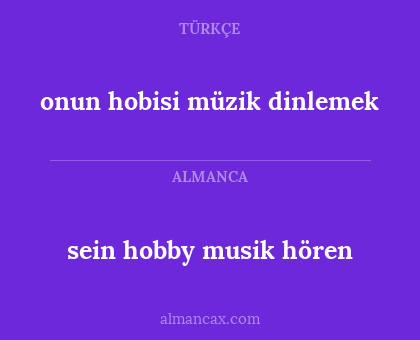 sein hobby musik hören - onun hobisi müzik dinlemek