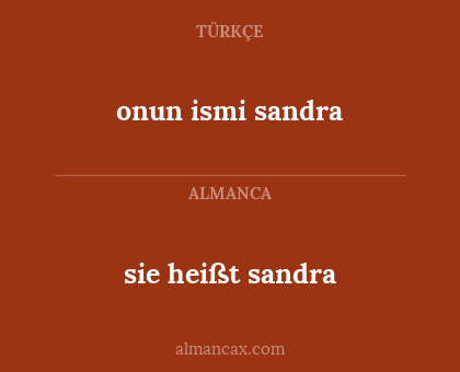 onun ismi sandra - sie heißt sandra