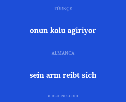 onun kolu agiriyor - sein arm reibt sich