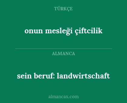 sein beruf: landwirtschaft - onun mesleği çiftcilik