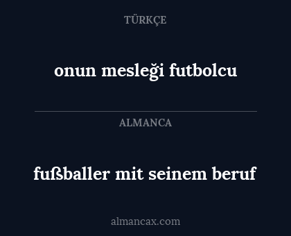 fußballer mit seinem beruf - onun mesleği futbolcu
