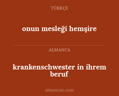 krankenschwester in ihrem beruf - onun mesleği hemşire