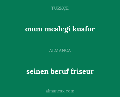 onun meslegi kuafor - seinen beruf friseur