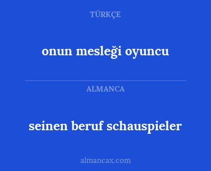 seinen beruf schauspieler - onun mesleği oyuncu