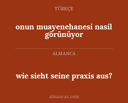 onun muayenehanesi nasil görünüyor - wie sieht seine praxis aus?