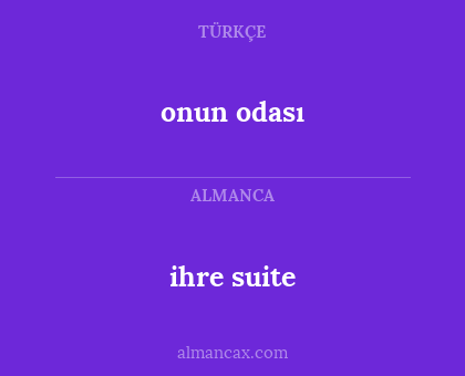 ihre suite - onun odası