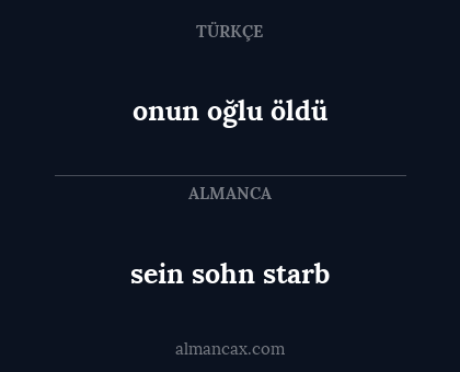 onun oğlu öldü - sein sohn starb