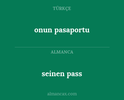 seinen pass - onun pasaportu