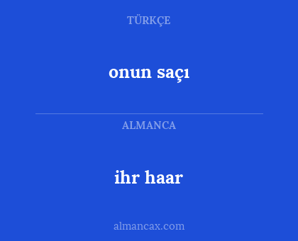 ihr haar - onun saçı