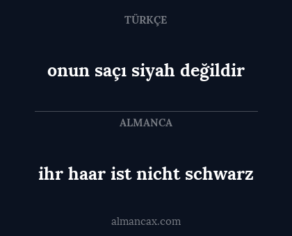 ihr haar ist nicht schwarz - onun saçı siyah değildir