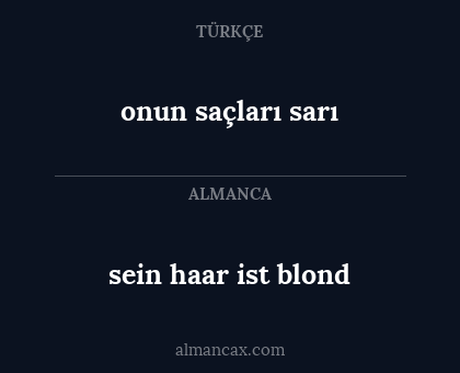 onun saçları sarı - sein haar ist blond