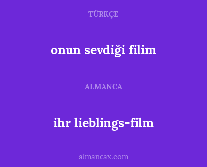 ihr lieblings-film - onun sevdiği filim