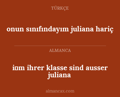 onun sınıfındayım juliana hariç - i̇m ihrer klasse sind ausser juliana