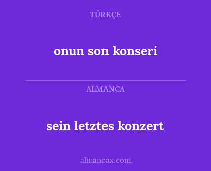 sein letztes konzert - onun son konseri
