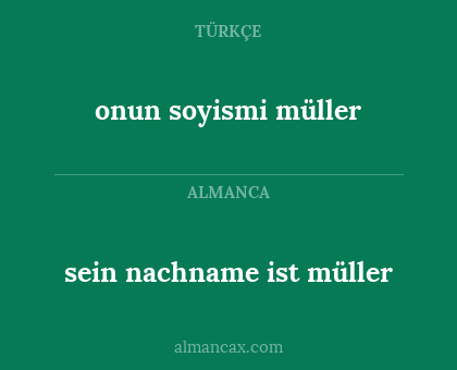 sein nachname ist müller - onun soyismi müller