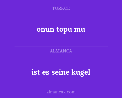onun topu mu - ist es seine kugel