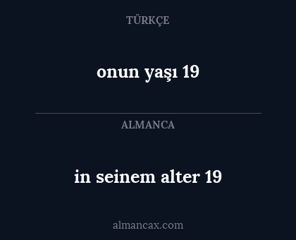 in seinem alter 19 - onun yaşı 19