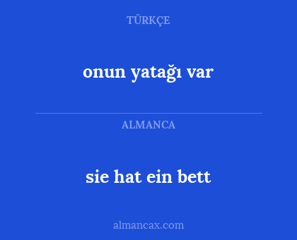 onun yatağı var - sie hat ein bett