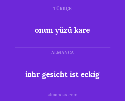 onun yüzü kare - i̇hr gesicht ist eckig