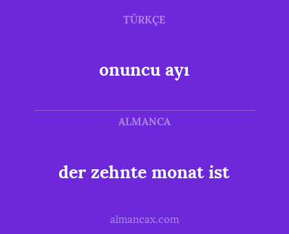 onuncu ayı - der zehnte monat ist