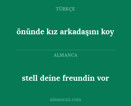 önünde kız arkadaşını koy - stell deine freundin vor