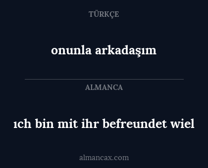 onunla arkadaşım - ıch bin mit ihr befreundet wiel