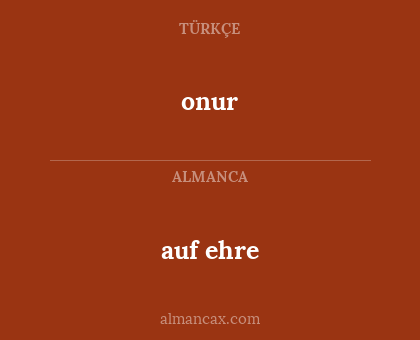 onur - auf ehre