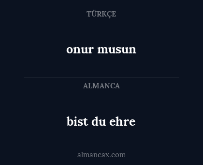 onur musun - bist du ehre
