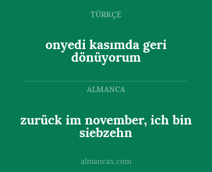 onyedi kasımda geri dönüyorum - zurück im november, ich bin siebzehn