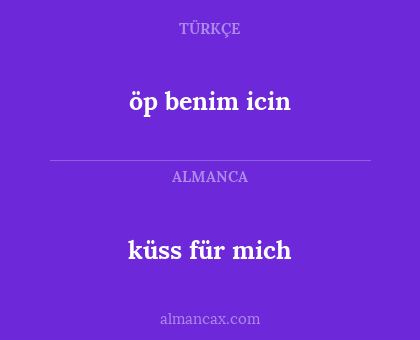 öp benim icin - küss für mich
