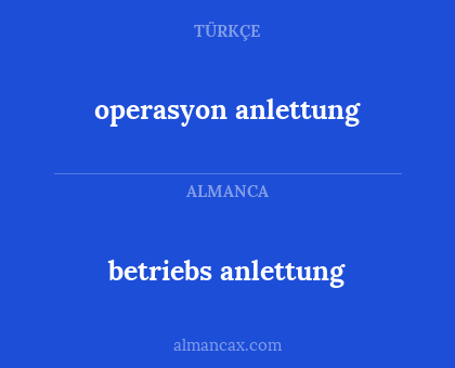 operasyon anlettung - betriebs anlettung