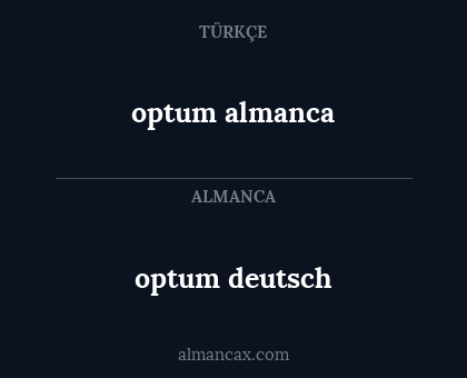 optum almanca - optum deutsch