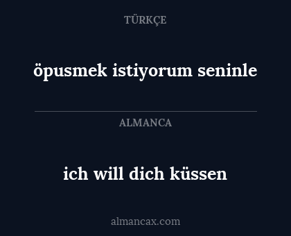 öpusmek istiyorum seninle - ich will dich küssen