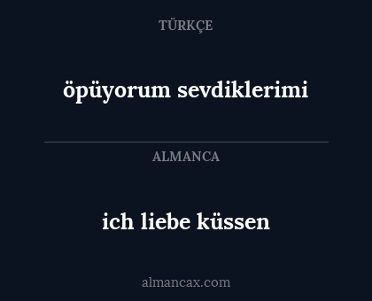 ich liebe küssen - öpüyorum sevdiklerimi