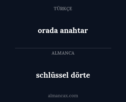schlüssel dörte - orada anahtar