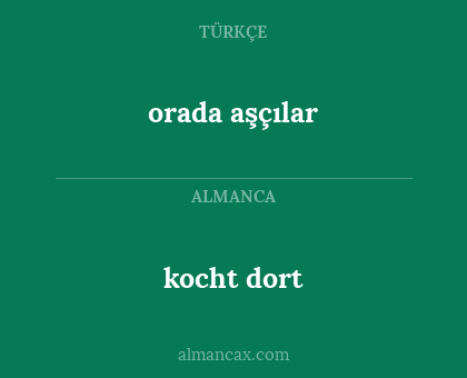 orada aşçılar - kocht dort